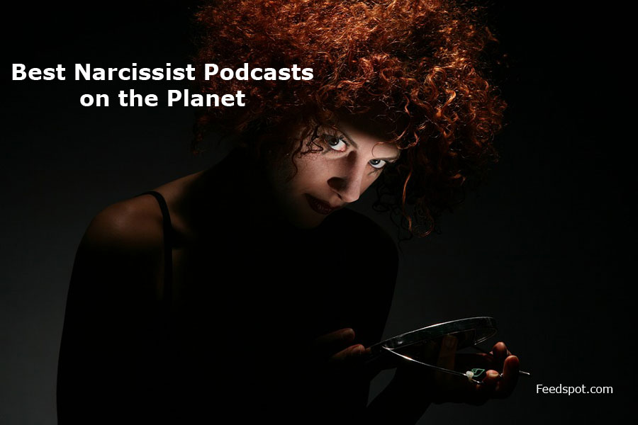 5 Ways to Spot a Narcissist, podcasting