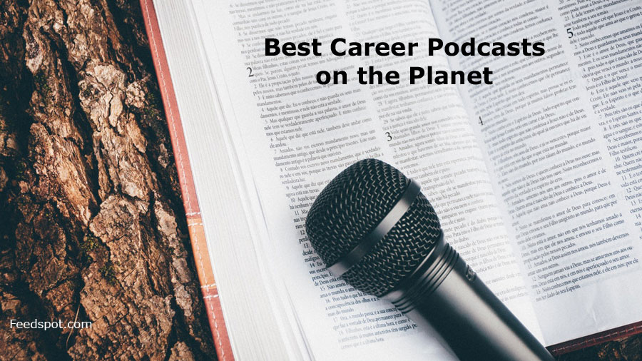 100 Best Career Podcasts You Must Follow In 2024