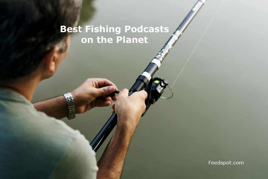 30 Best Fishing Podcasts You Must Follow in 2024