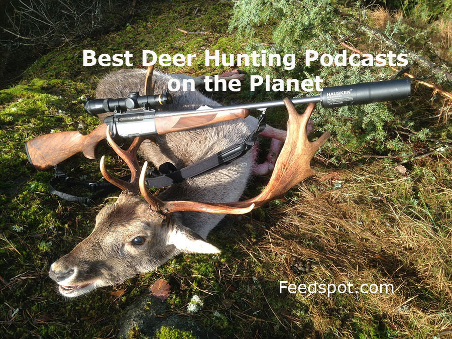 25 Best Deer Hunting Podcasts You Must Follow in 2024