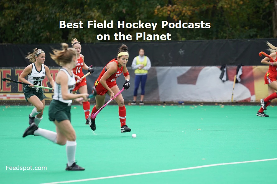 10 Best Field Hockey Podcasts You Must Follow in 2024