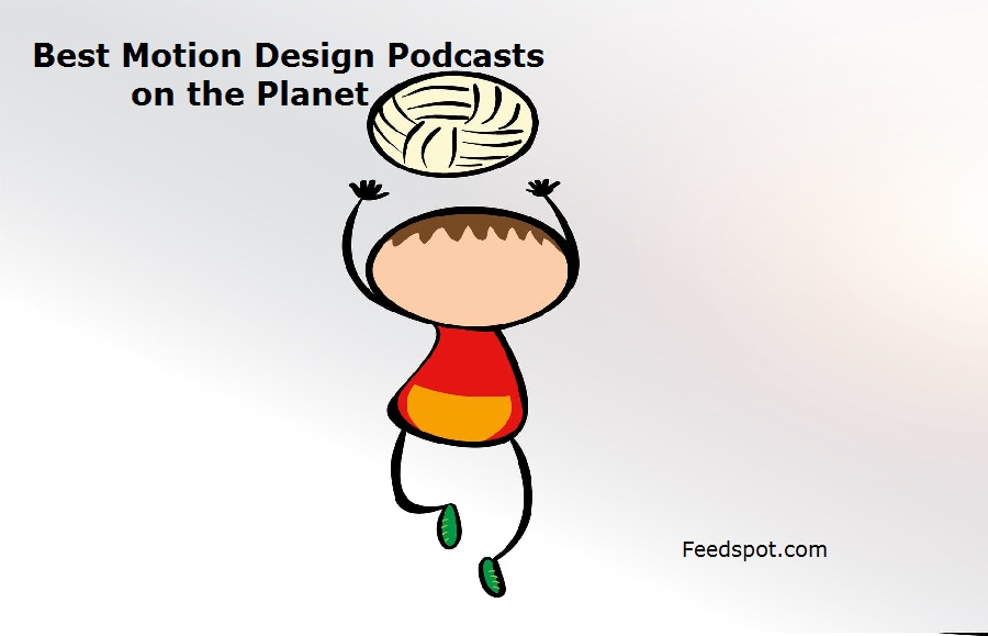 10 Best Motion Design Podcasts You Must Follow in 2024